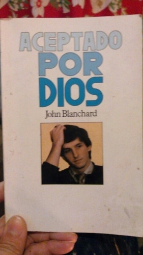 Libro  Aceptado Por Dios  John Blanchard