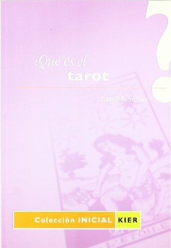  ¿que Es El Tarot? * - Celia T Fernandez