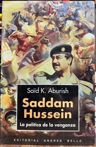 Saddam Hussein La Política De La Venganza - Said K. Aburish