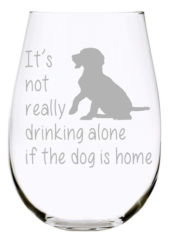 C M Personal Gifts The Dog Is Home Stemless Wine Glass Funny