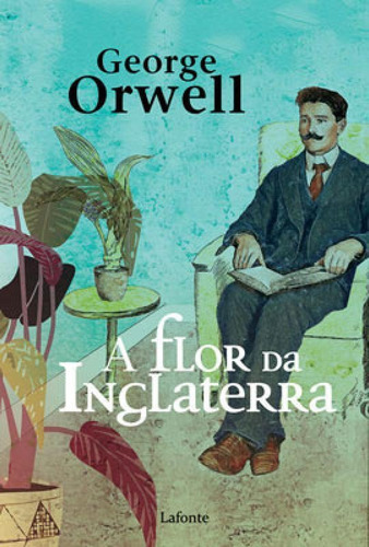 A Flor Da Inglaterra, De Orwell, George. Editora Lafonte, Capa Mole Em Português