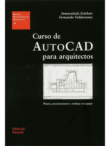 Curso De Autocad Para Arquitectos, De Esteban, Inmaculada. Editorial Reverte, Tapa Blanda En Español