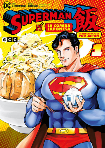 Superman Vs La Comida Japonesa De Restaurantes Por Japon, De Miyagawa, Satoshi. Editorial Ecc Ediciones, Tapa Blanda En Español