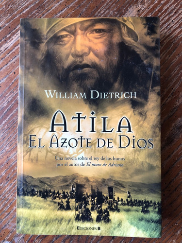 Atila El Azote De Dios / William Dietrich Cls5 