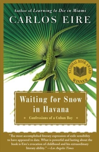 Book : Waiting For Snow In Havana Confessions Of A Cuban Bo