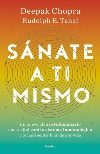 Sanate A Ti Mismo - Deepak Chopra / Rudolph Tanzi