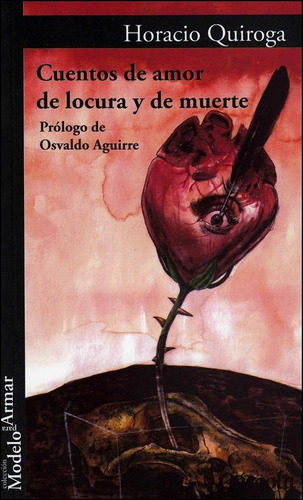 Cuentos De Amor De Locura Y De Muerte, De Horacio Quiroga. Editorial Gargola, Tapa Blanda En Español, 2021