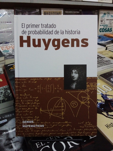 El Primer Tratado De Probabilidad De La Historia - Huygens.