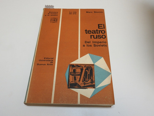 El Teatro Ruso. Del Imperio A Los Soviets. Slonim. L555 