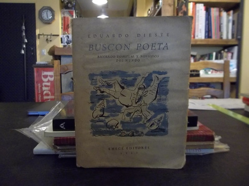 Eduardo Dieste Buscon Poeta 1a Edición 1942 Tapa De Seoane