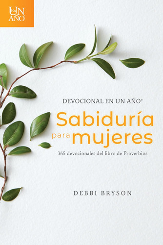 Libro: Devocional En Un Año -- Sabiduría Para Mujeres: 365 D