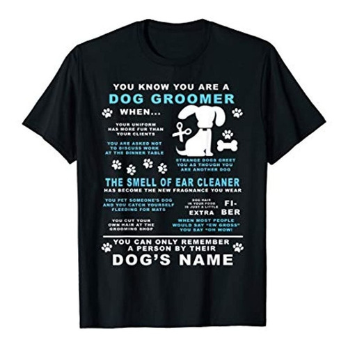 Sabes Que Eres Un Peluquero De Perros Cuando Regalo Camisa D