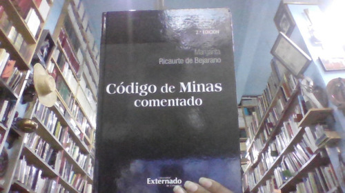 Codigo De Minas Comentado 2 Edicion 