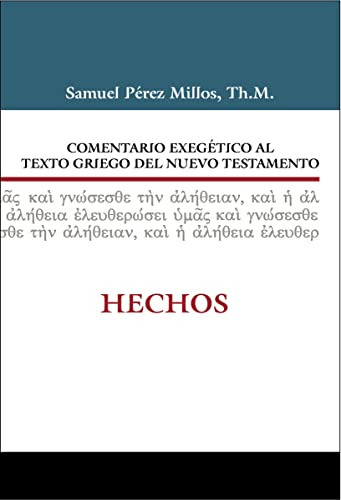 Comentario Exegetico Al Griego Del Nuevo Testamento Hechos