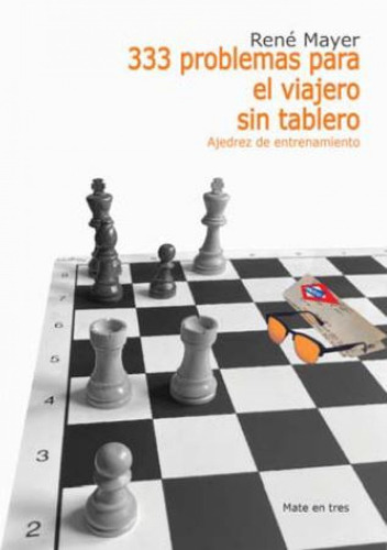 Libro 333 Problemas Para El Viajero Sin Tablero