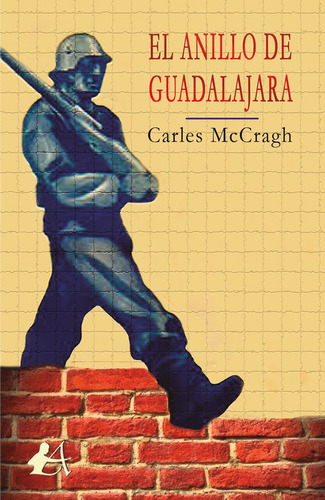 El Anillo De Guadalajara - Carles Mccragh