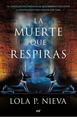 La Muerte Que Respiras, De Nieva, Lola P.. Editorial Ediciones Martínez Roca, Tapa Blanda En Español