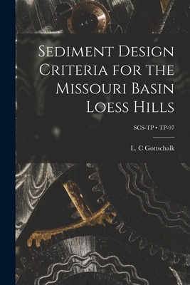 Libro Sediment Design Criteria For The Missouri Basin Loe...