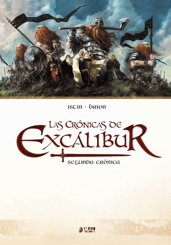Las Cronicas De Excalivur # 02: Segunda Cronica - Jean Luc I