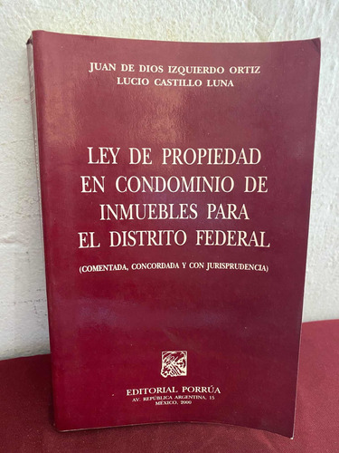 Ley De Propiedad En Condominio De Inmuebles Para El Df [cun]