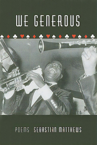 We Generous, De Matthews, Sebastian. Editorial Red Hen Pr, Tapa Blanda En Inglés