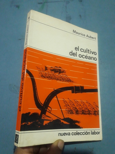 Libro El Cultivo Del Océano De Maurice Aubert