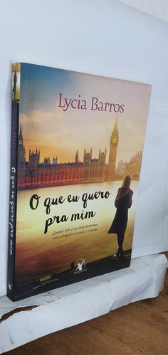 Livro O Que Eu Quero Pra Mim - Lycia Barros