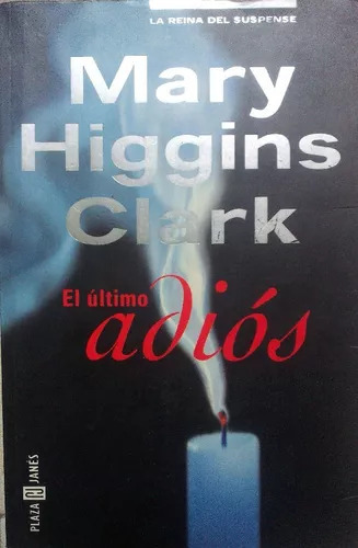 Mary Higgins Clark: El Último Adiós - Libro Usado 