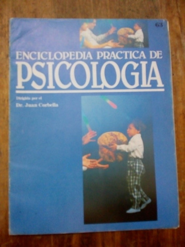 Enciclopedia Práctica De Psicología Fasc 63 Corbella (cu19)
