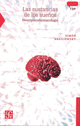 Libro Las Sustancias De Los Sueños: Neuropsicofarmacología D