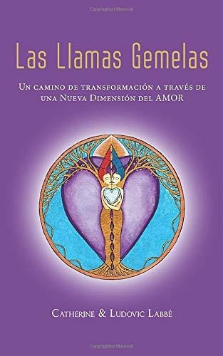 Libro : Las Llamas Gemelas Un Camino De Transformacion A...