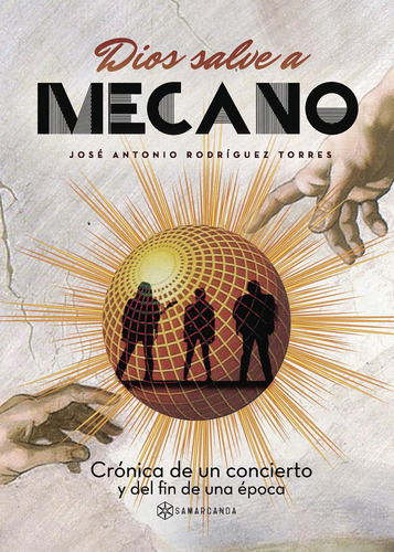 Dios Salve A Mecano, De Rodríguez Torres , José Antonio.., Vol. 1.0. Editorial Samarcanda, Tapa Blanda, Edición 1.0 En Español, 2016
