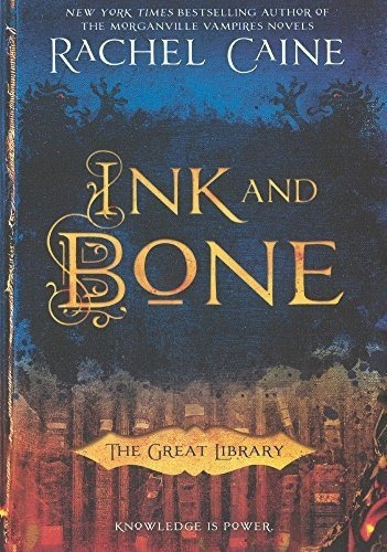 Ink And Bone (great Library) - Caine, Rachel, De Caine, Rachel. Editorial Turtleback Books En Inglés