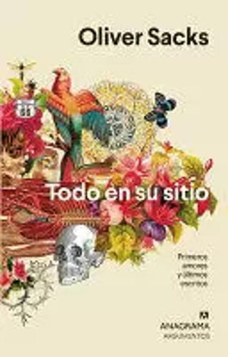 Libro Todo En Su Sitio. Primeros Amores Y Ultimos Relatos