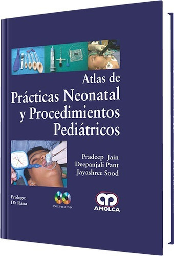 Atlas De Prácticas Neonatal Y Procedimientos Pediátricos