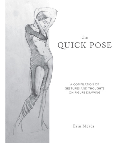 Libro: The Quick Pose: A Compilation Of Gestures And Thought