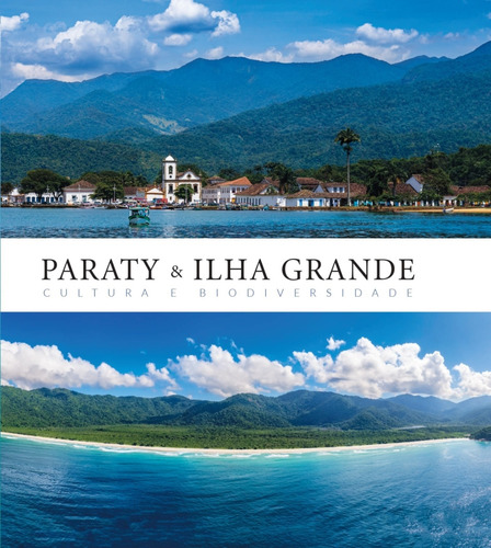 Paraty e Ilha Grande - Cultura y biodiversidad: cultura y biodiversidad, De Schlee/Schlee/Campalini. Editorial Quereres Editora, tapa blanda en portugués