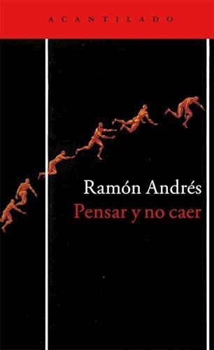 Pensar Y No Caer, Ramon Andrés, Acantilado