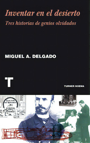 Inventar En El Desierto, De Manuel Delgado. Serie Única, Vol. Único. Editorial Turner Publicaciones, Tapa Blanda En Español