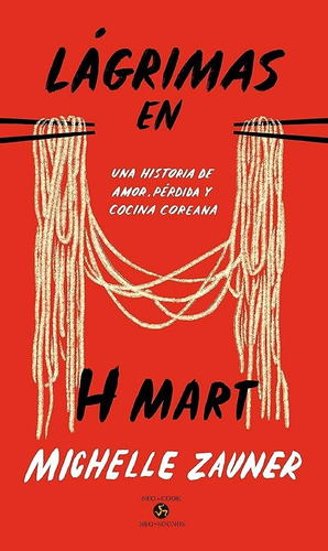 Lagrimas En H Mart - Michelle Zauner - Neo Person - Libro