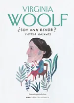 Comprar ¿soy Una Esnob? Y Otros Relatos - Virginia Woolf