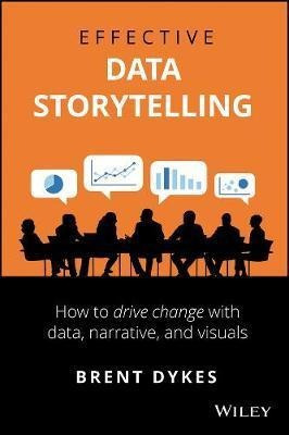 Libro Effective Data Storytelling : How To Drive Change W...