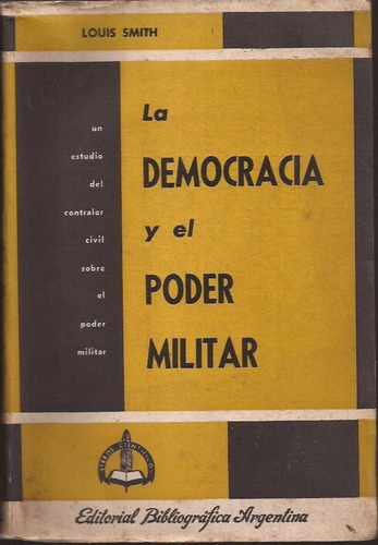 Smith La Democracia Y El Poder Militar Estados Unidos 1957