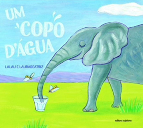 Um copo d'água, de Laurabeatriz. Série Cubo mágico Editora Somos Sistema de Ensino, capa mole em português, 2015