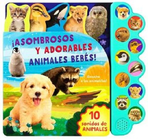 Libro Infantil: 10 Sonidos De Animales Asombrosos Y Adorabl