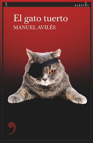 El Gato Tuerto, De Aviles,manuel. Editorial Ed.alreves,s.l, Tapa Blanda En Español
