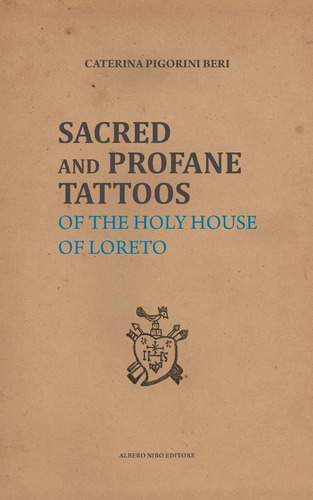 Tatuajes Sagrados Y Profanos: Santa Casa Loreto