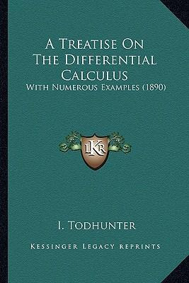 Libro A Treatise On The Differential Calculus : With Nume...