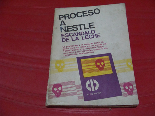 Proceso A Nestle , Escandalo De La Leche , Año 1977