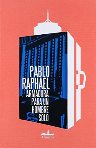 Libro Armadura Para Un Hombre Solo De Raphael Pablo